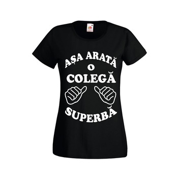 Tricou dama Fruit of the loom Asa arata o colega superba negru 2XL Tricou dama Fruit of the loom Asa arata o colega superba negru 2XL