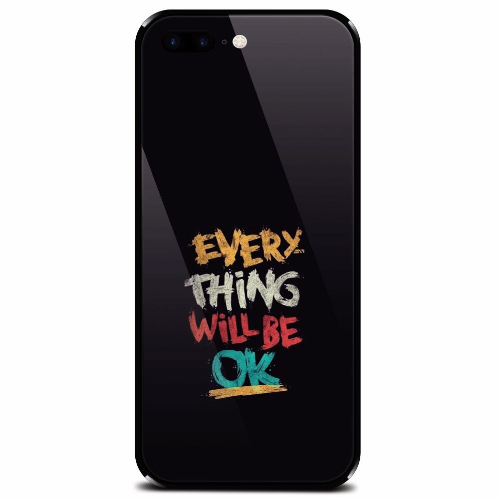 Husa din sticla securizata pentru Apple iPhone 8 Plus, Everything Will Be Ok