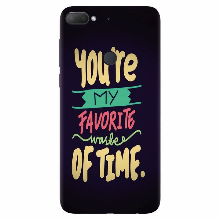 Силиконов капак, съвместим с Htc Desire 12 Plus, My Favorite Waste Of Time