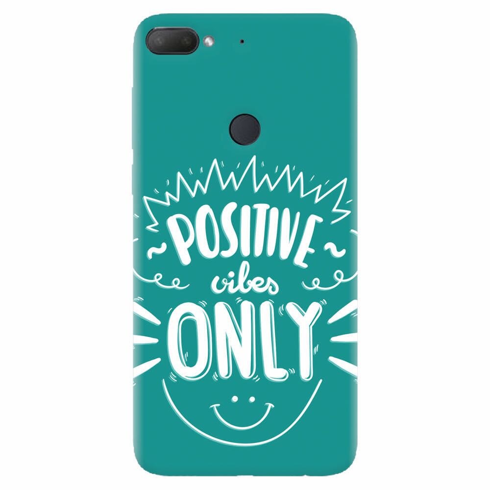 Husa silicon pentru Htc Desire 12 Plus, Positive Vibes