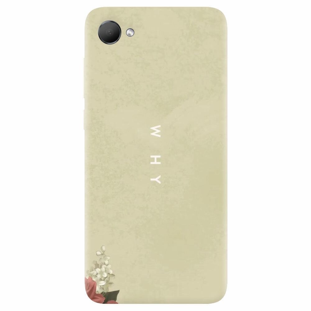 Husa silicon pentru Htc Desire 12, Why