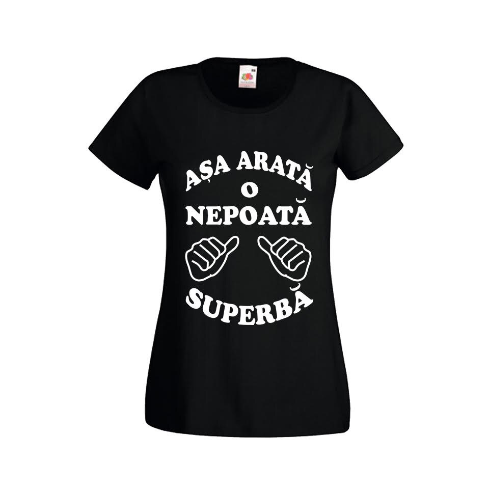 Tricou dama personalizat Fruit of the loom Asa arata o nepoata superba ,negru, L