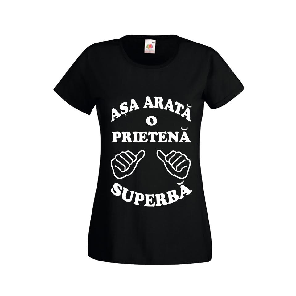 Tricou dama personalizat Fruit of the loom Asa arata o prietena superba ,negru, XL