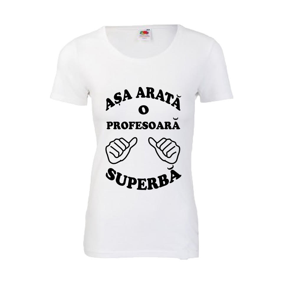 Tricou dama personalizat Fruit of the loom Asa arata o profesoara superba ,alb, S