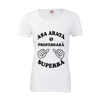 Tricou dama personalizat Fruit of the loom Asa arata o profesoara superba ,alb, 2XL Tricou dama personalizat Fruit of the loom Asa arata o profesoara superba ,alb, 2XL