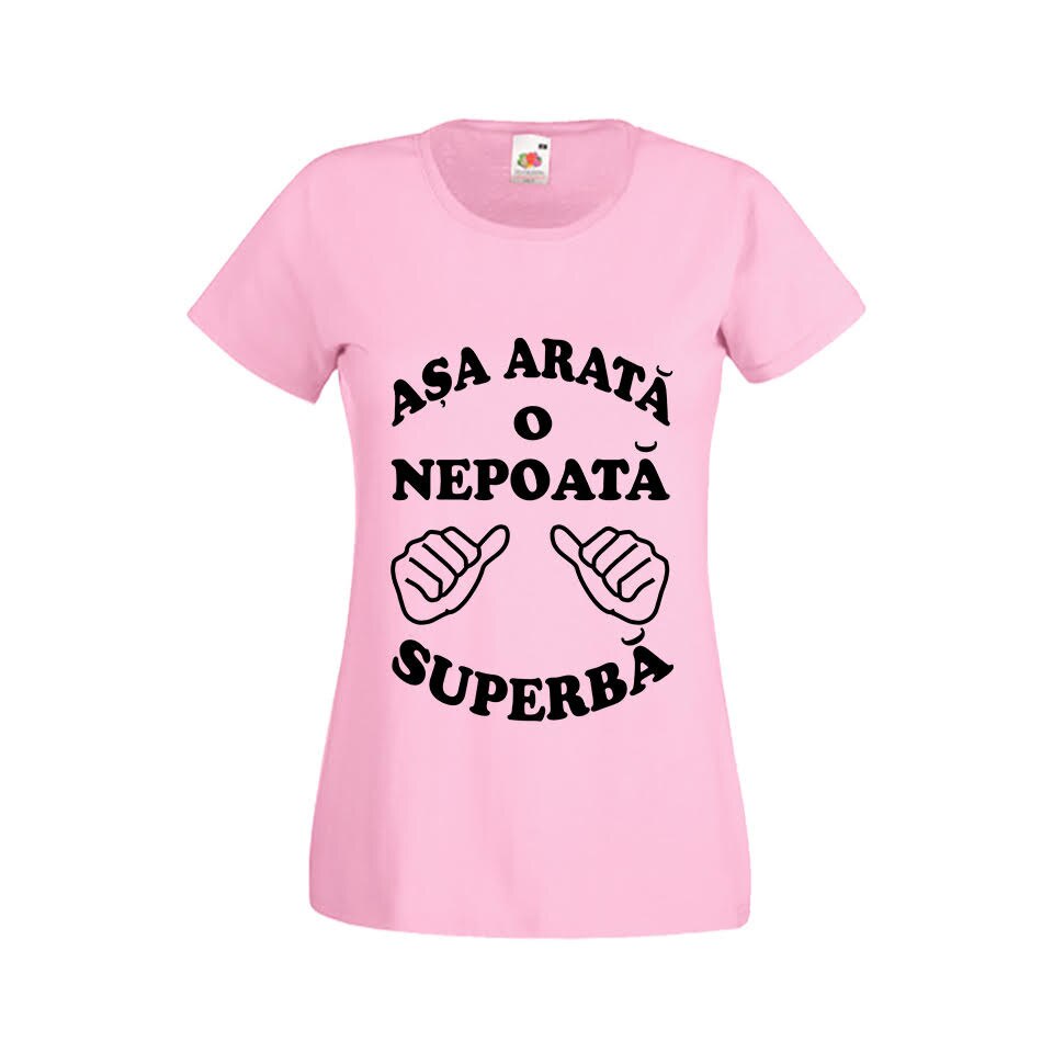 Tricou dama personalizat Fruit of the loom Asa arata o nepoata superba ,roz, 2XL