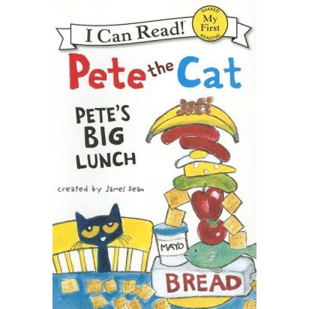 Pete the Cat: Pete's Big Lunch, James Dean (Author)