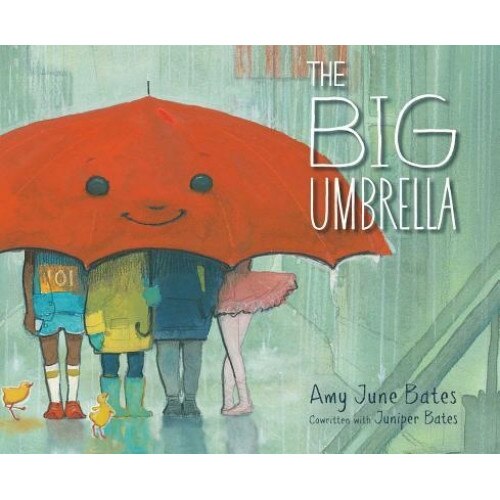 The Big Umbrella, Amy June Bates (Author)