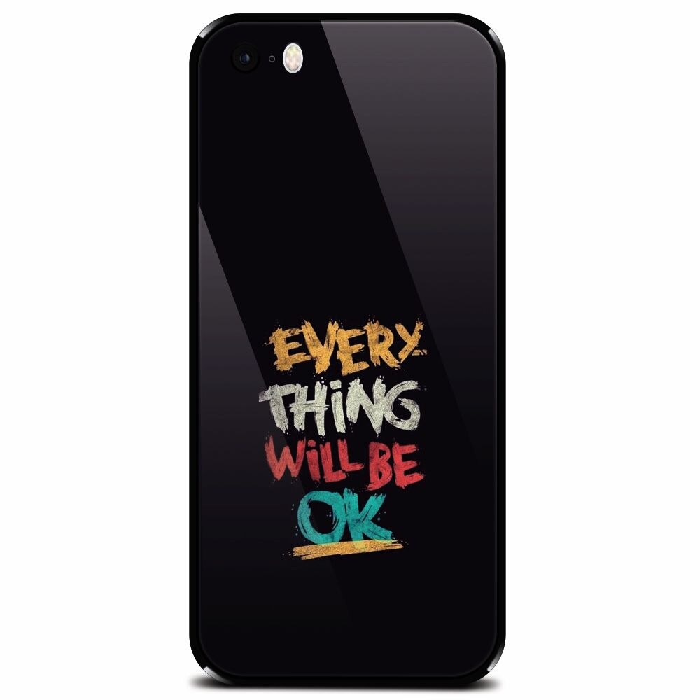 Husa din sticla securizata pentru Apple iPhone 5, Everything Will Be Ok