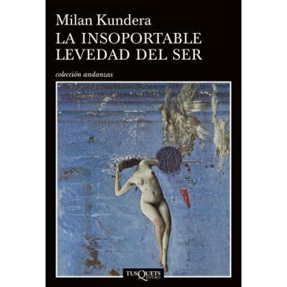 La Insoportable Levedad del Ser, Kundera (Author)