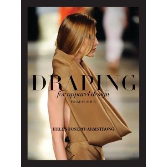 Draping for Apparel Design, Helen Joseph-Armstrong (Author)