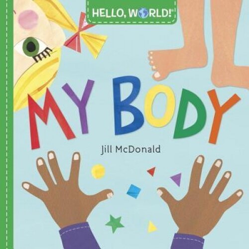 Hello, World! My Body, Jill McDonald (Author)