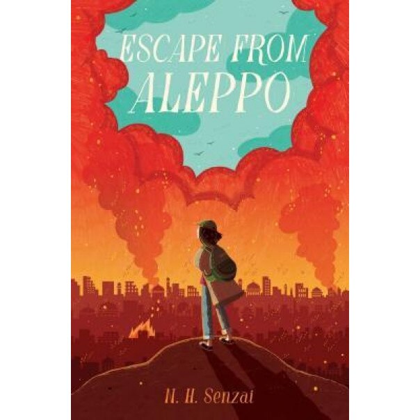 Escape from Aleppo, N. H. Senzai (Author)