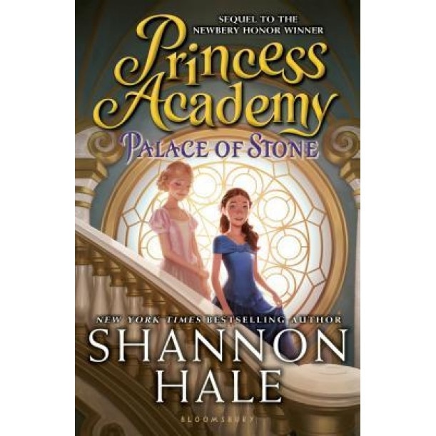 Princess Academy: Palace of Stone, Shannon Hale (Author)