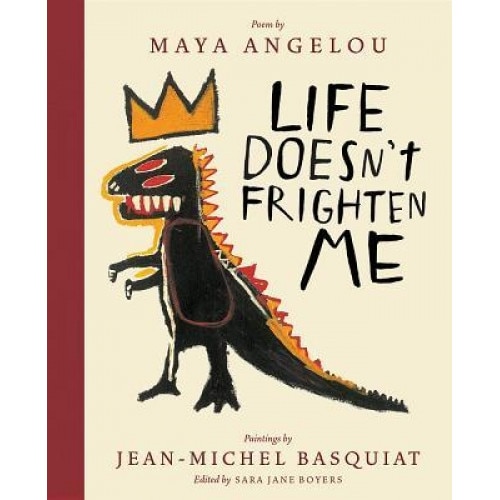Life Doesn't Frighten Me (Twenty-Fifth Anniversary Edition), Maya Angelou (Author)