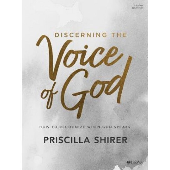 Discerning the Voice of God - Bible Study Book - Revised, Priscilla Shirer (Author)