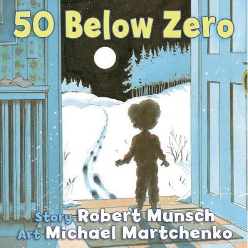 50 Below Zero, Robert Munsch (Author)