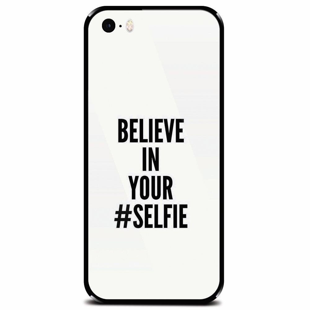 Husa din sticla securizata pentru Apple iPhone 5, Believe In Yourlfie