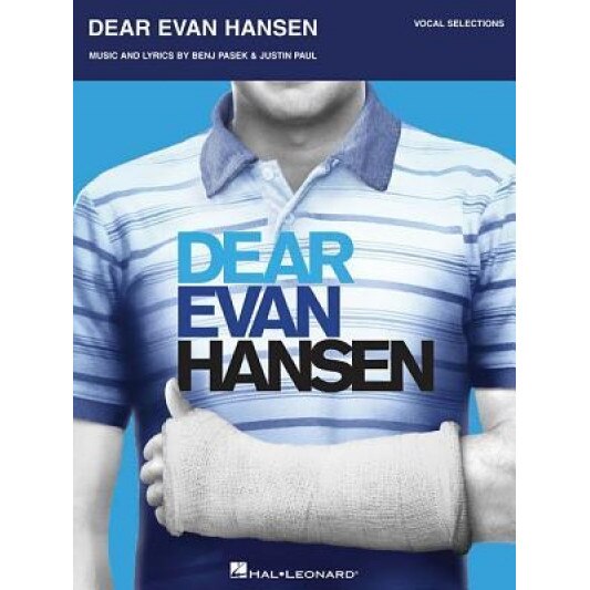 Dear Evan Hansen: Vocal Selections, Benj Pasek (Composer)