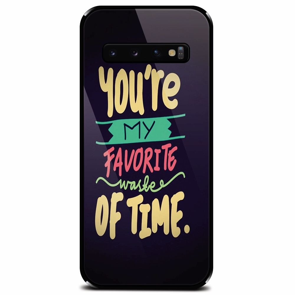 Husa din sticla securizata pentru Samsung Galaxy S10, My Favorite Waste Of Time