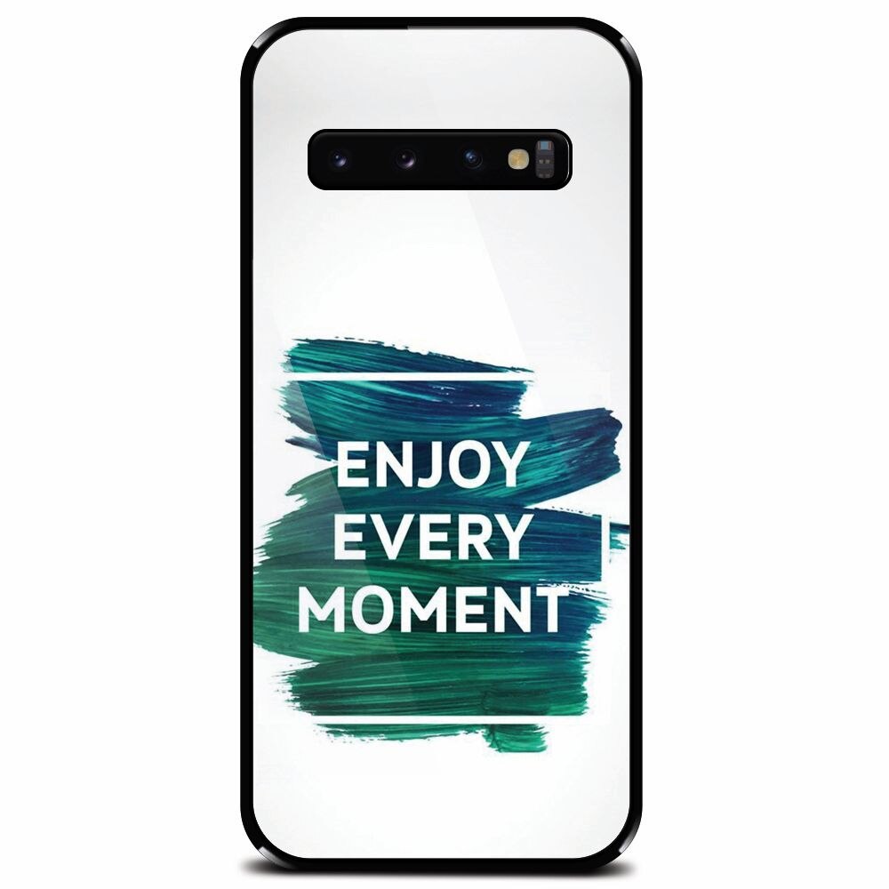 Husa din sticla securizata pentru Samsung Galaxy S10 Plus, Enjoy Every Moment Motivational