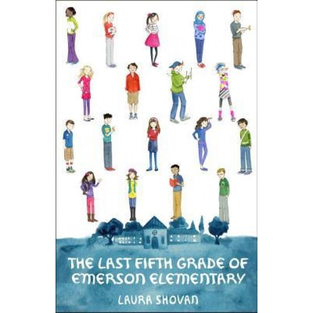 The Last Fifth Grade of Emerson Elementary, Laura Shovan (Author)