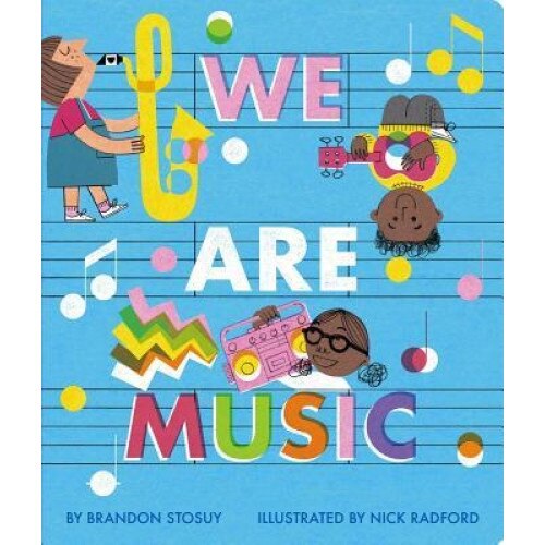 We Are Music, Brandon Stosuy (Author)
