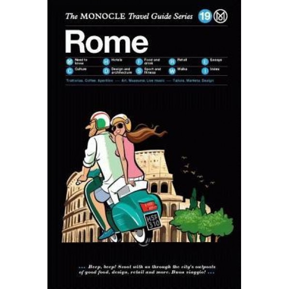 Rome: The Monocle Travel Guide Series, Tyler Brule (Editor)
