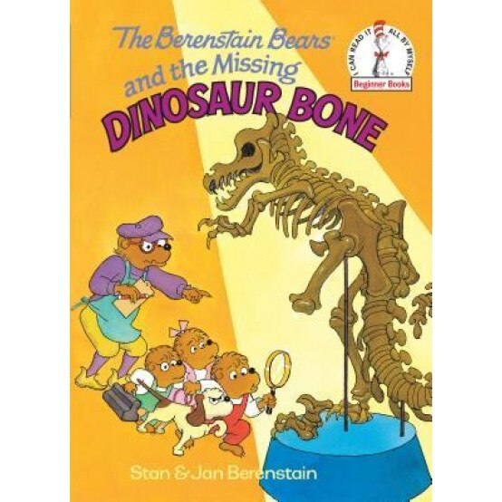 The Berenstain Bears and the Missing Dinosaur Bone, Jan Berenstain, Stan Berenstain