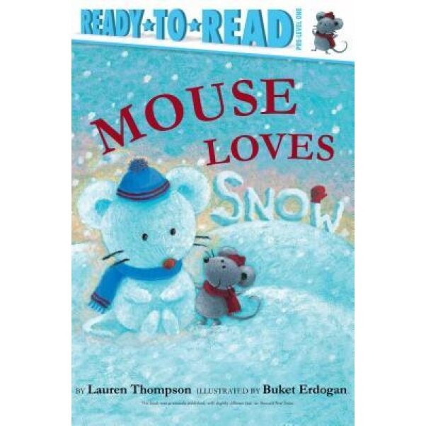 Mouse Loves Snow, Lauren Thompson (Author)