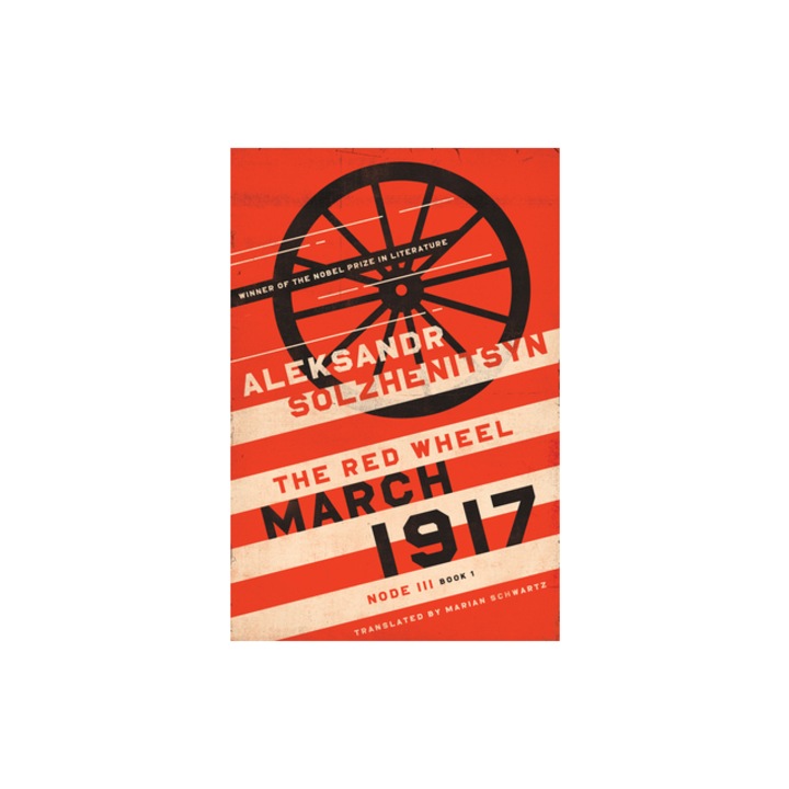 March 1917 The Red Wheel, Node III, Book 1, Aleksandr Solzhenitsyn