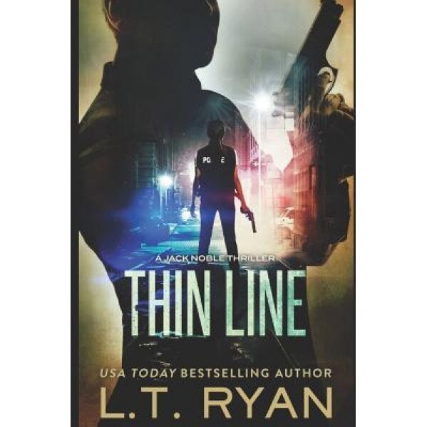 Thin Line (Jack Noble #3), L. T. Ryan (Author)