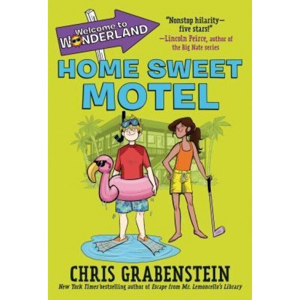 Welcome to Wonderland #1: Home Sweet Motel, Chris Grabenstein (Author)