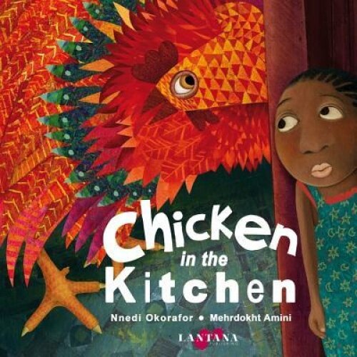 Chicken in the Kitchen, Nnedi Okorafor (Author)