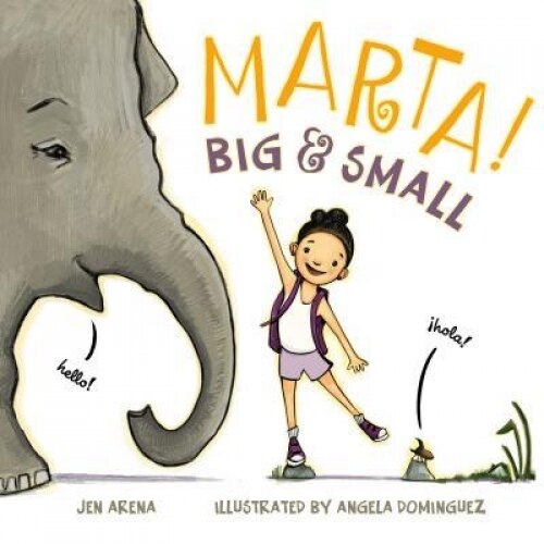 Marta! Big & Small, Jennifer Arena (Author)