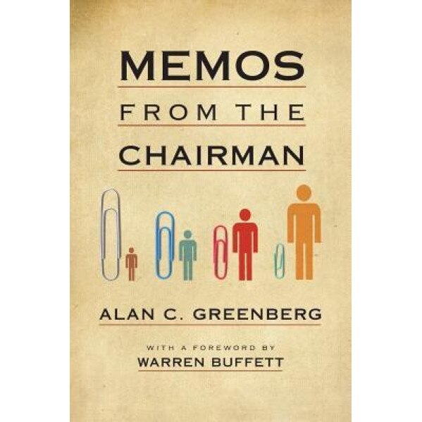 Memos from the Chairman, Alan C. Greenberg (Author)