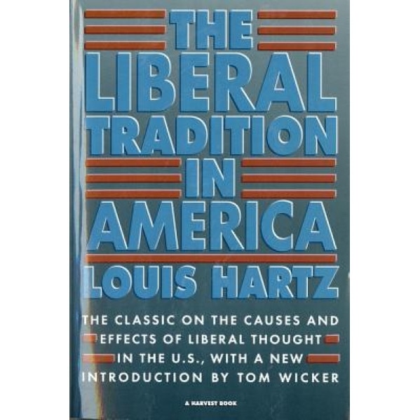 The Liberal Tradition in America, Louis Hartz