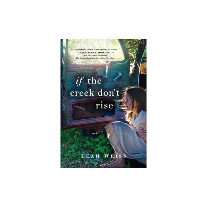 If the Creek Don't Rise, Leah Weiss