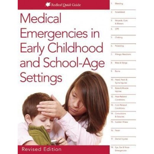 Medical Emergencies in Early Childhood and School-Age Settings, Redleaf Press (Author)
