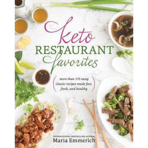 Keto Restaurant Favorites, Maria Emmerich (Author)