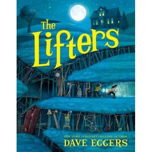 The Lifters, Dave Eggers (Author)