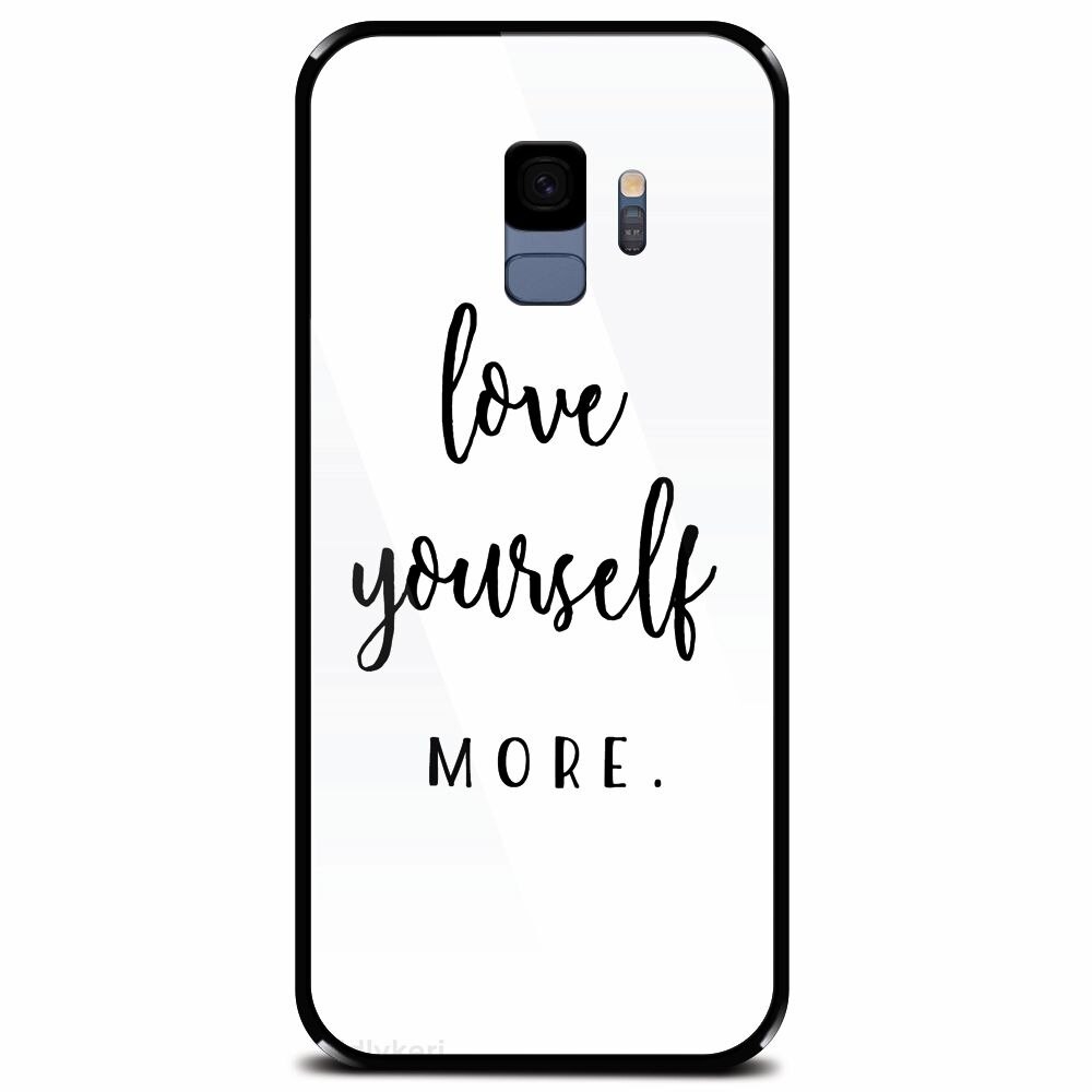 Husa din sticla securizata pentru Samsung Galaxy S9, Love Yourself More