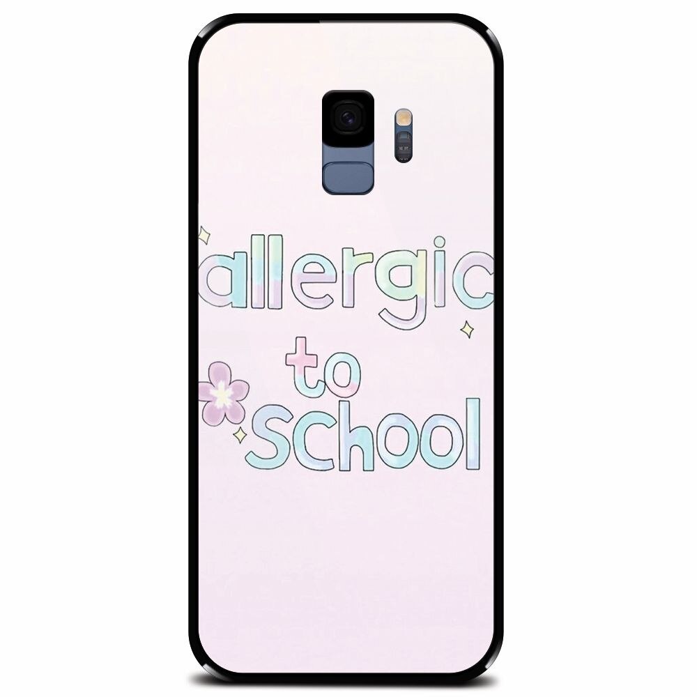 Husa din sticla securizata pentru Samsung Galaxy S9, Allergic To School