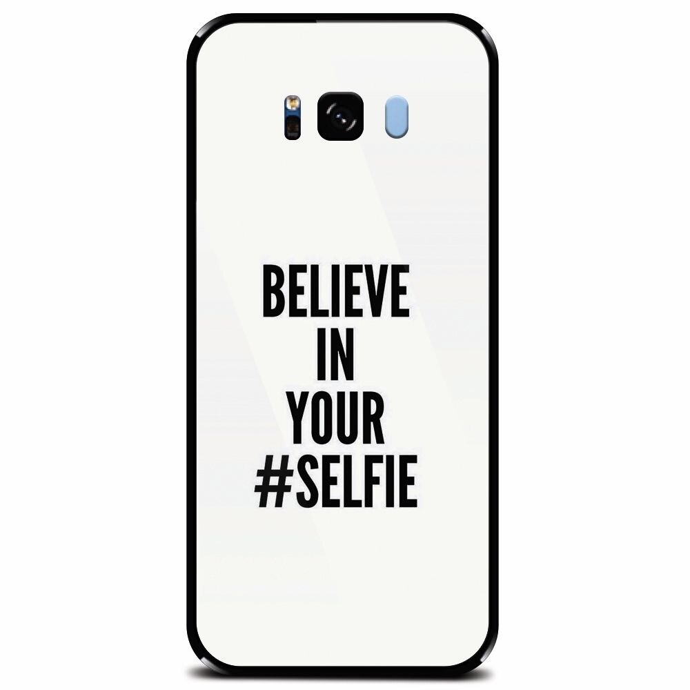 Husa din sticla securizata pentru Samsung Galaxy S8 Plus, Believe In Yourlfie
