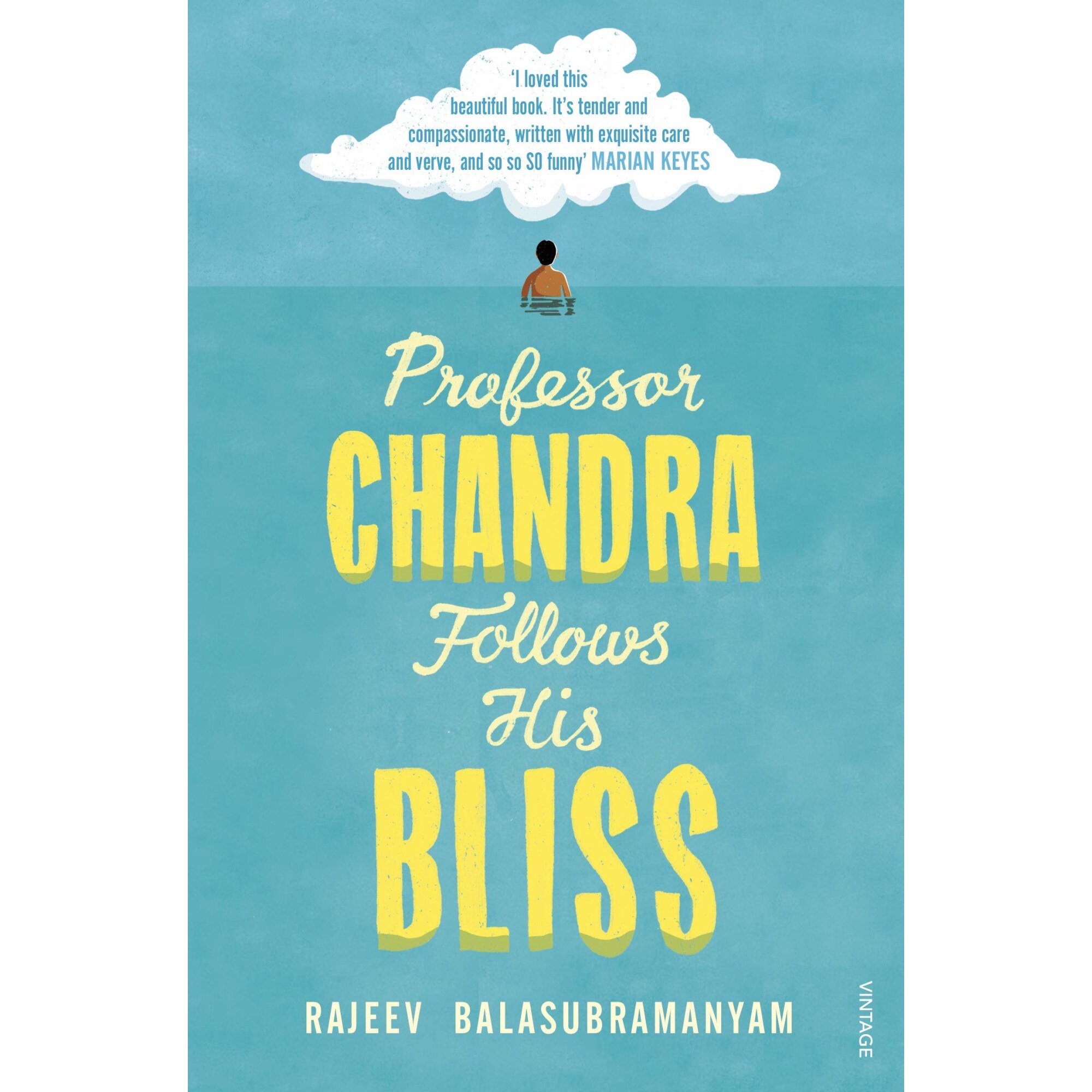 Professor Chandra Follows His Bliss - Rajeev Balasubramanyam, ed 2019