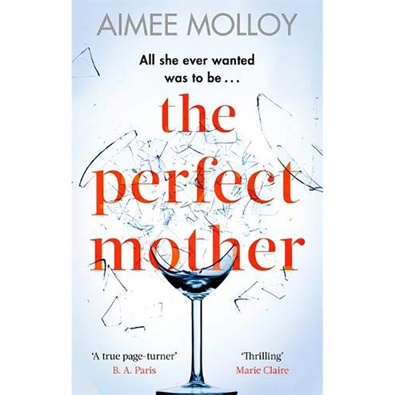 Perfect Mother - Aimee Molloy, ed 2019