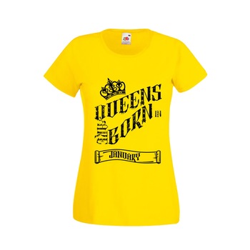 Tricou dama Fruit of the loom Queens are born in January, tricou imprimeu DTG,galben, XL Tricou dama Fruit of the loom Queens are born in January, tricou imprimeu DTG,galben, XL