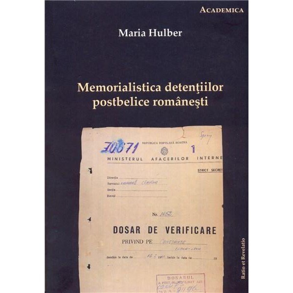 Memorialistica detentiilor postbelice romanesti - Maria Hulber