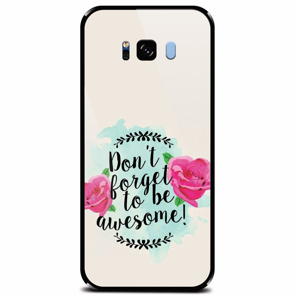 Husa din sticla securizata pentru Samsung Galaxy S8 Plus, Dont Forget