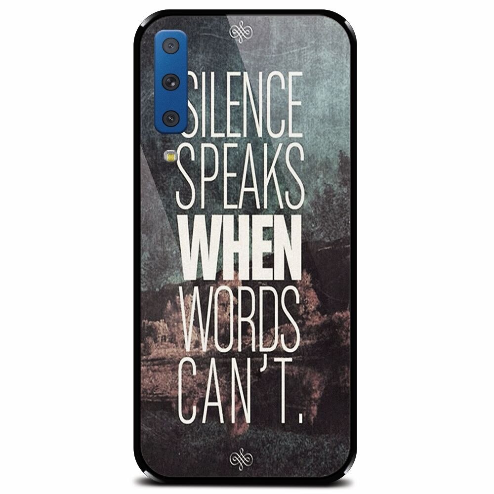 Husa din sticla securizata pentru Samsung Galaxy A7 (2018), Silence Speaks When Word Cannot